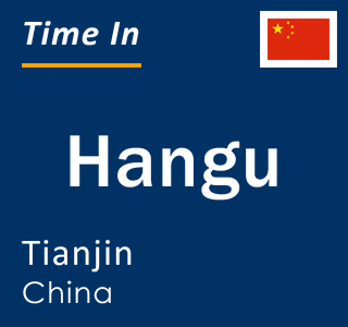 Current time in Hangu, Tianjin, China