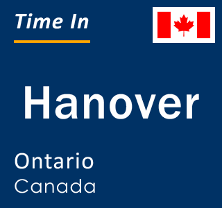 Current local time in Hanover, Ontario, Canada