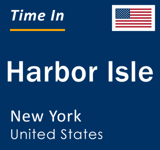 Current local time in Harbor Isle, New York, United States