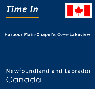 Current local time in Harbour Main-Chapel's Cove-Lakeview, Newfoundland and Labrador, Canada