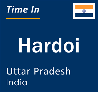 Current local time in Hardoi, Uttar Pradesh, India