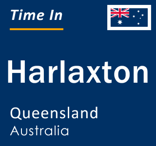 Current local time in Harlaxton, Queensland, Australia