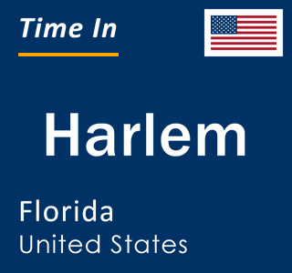 Current local time in Harlem, Florida, United States