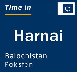Current local time in Harnai, Balochistan, Pakistan