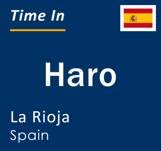 Current local time in Haro, La Rioja, Spain