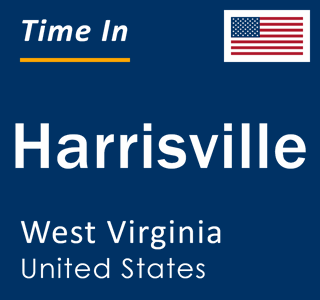 Current local time in Harrisville, West Virginia, United States