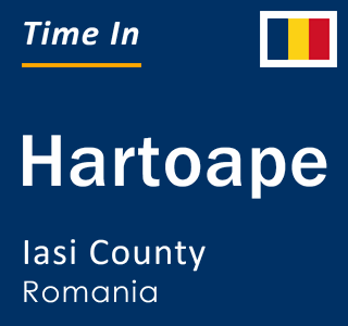 Current local time in Hartoape, Iasi County, Romania