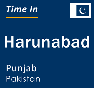 Current local time in Harunabad, Punjab, Pakistan