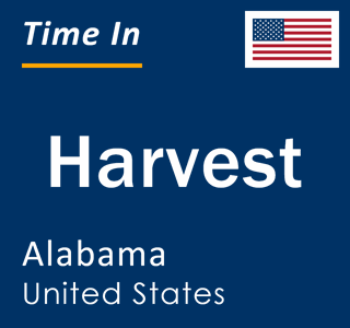 Current local time in Harvest, Alabama, United States