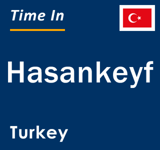 Current local time in Hasankeyf, Turkey