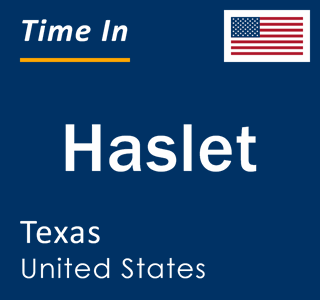 Current local time in Haslet, Texas, United States