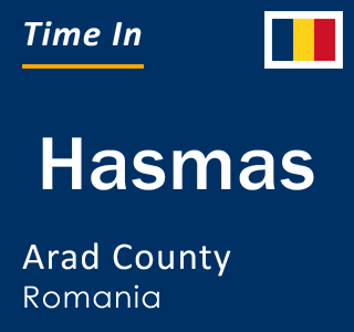 Current local time in Hasmas, Arad County, Romania