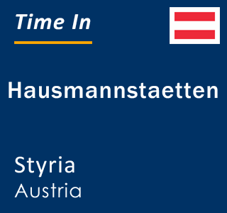 Current local time in Hausmannstaetten, Styria, Austria