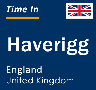 Current local time in Haverigg, England, United Kingdom