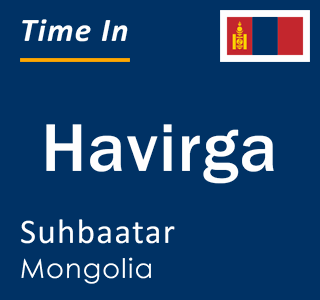 Current local time in Havirga, Suhbaatar, Mongolia