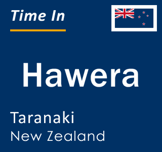Current time in Hawera, Taranaki, New Zealand
