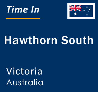Current local time in Hawthorn South, Victoria, Australia