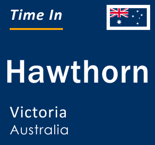 Current local time in Hawthorn, Victoria, Australia