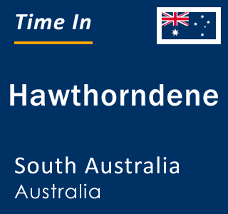 Current local time in Hawthorndene, South Australia, Australia