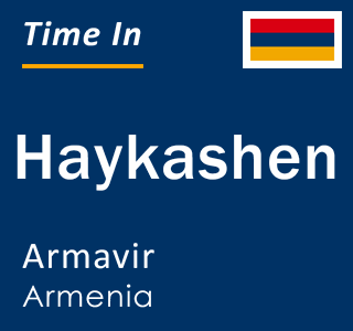 Current local time in Haykashen, Armavir, Armenia