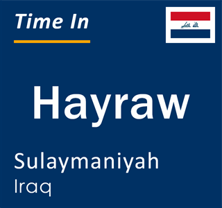 Current time in Hayraw, Sulaymaniyah, Iraq