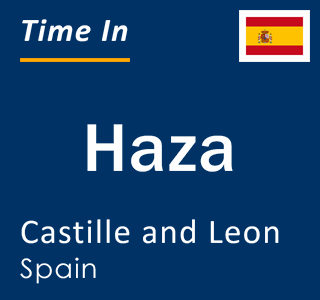 Current local time in Haza, Castille and Leon, Spain