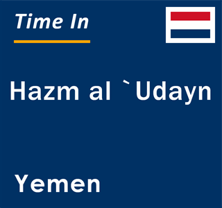 Current local time in Hazm al `Udayn, Yemen