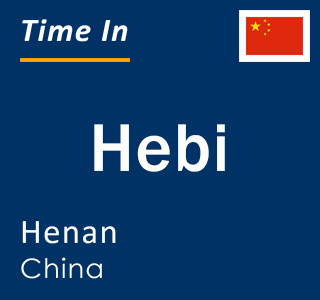 Current local time in Hebi, Henan, China