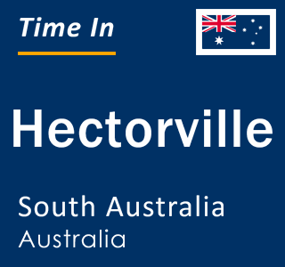 Current local time in Hectorville, South Australia, Australia