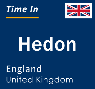 Current local time in Hedon, England, United Kingdom