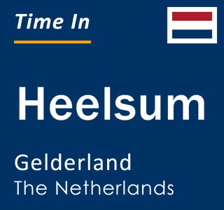 Current local time in Heelsum, Gelderland, The Netherlands