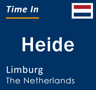 Current local time in Heide, Limburg, The Netherlands