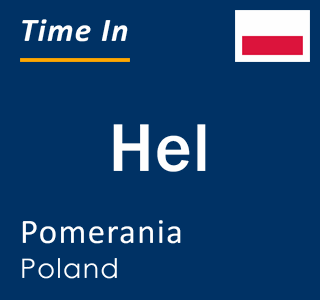 Current local time in Hel, Pomerania, Poland