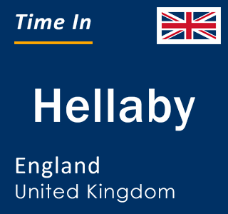 Current local time in Hellaby, England, United Kingdom