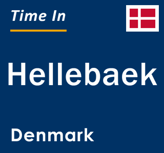 Current local time in Hellebaek, Denmark