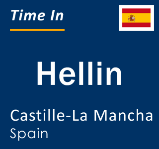 Current time in Hellin, Castille-La Mancha, Spain
