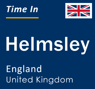 Current local time in Helmsley, England, United Kingdom