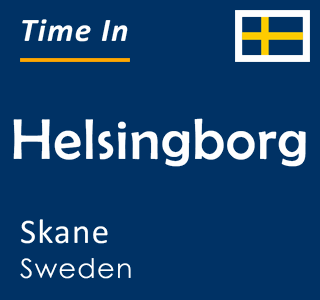 Current local time in Helsingborg, Skane, Sweden