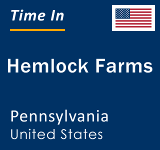 Current local time in Hemlock Farms, Pennsylvania, United States