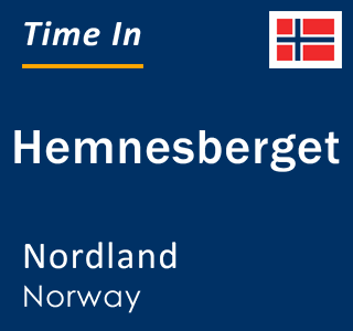 Current local time in Hemnesberget, Nordland, Norway