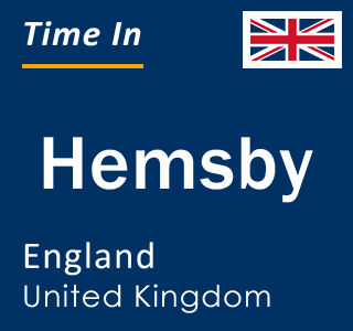 Current local time in Hemsby, England, United Kingdom