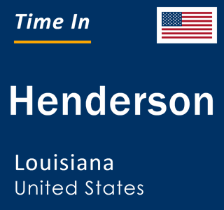 Current local time in Henderson, Louisiana, United States