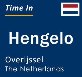 Current local time in Hengelo, Overijssel, The Netherlands