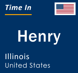 Current local time in Henry, Illinois, United States