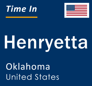 Current local time in Henryetta, Oklahoma, United States