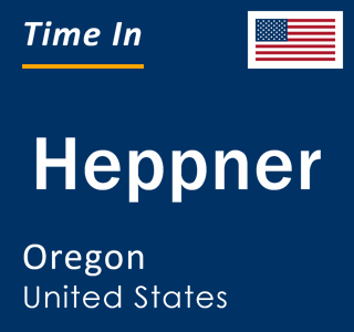 Current local time in Heppner, Oregon, United States