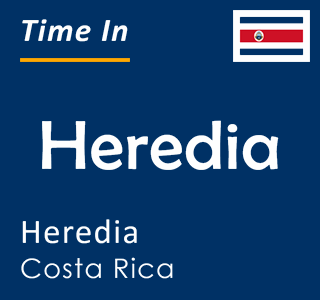 Current time in Heredia, Heredia, Costa Rica