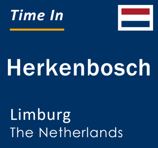 Current local time in Herkenbosch, Limburg, The Netherlands