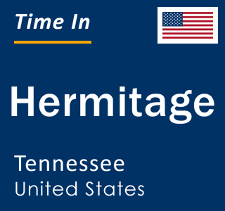 Current local time in Hermitage, Tennessee, United States