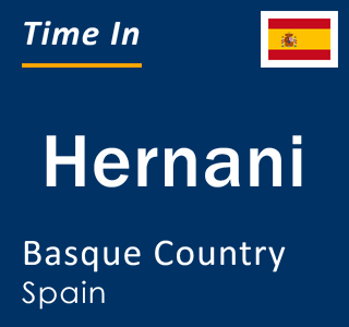 Current local time in Hernani, Basque Country, Spain